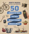 50 keksintöä jotka muuttivat maailmaa (selkokirja)